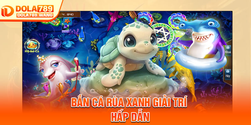 Bắn Cá Rùa Xanh – Cuộc Săn Kho Báu Giữa Đại Dương 2 Bắn Cá Rùa Xanh giải trí hấp dẫn